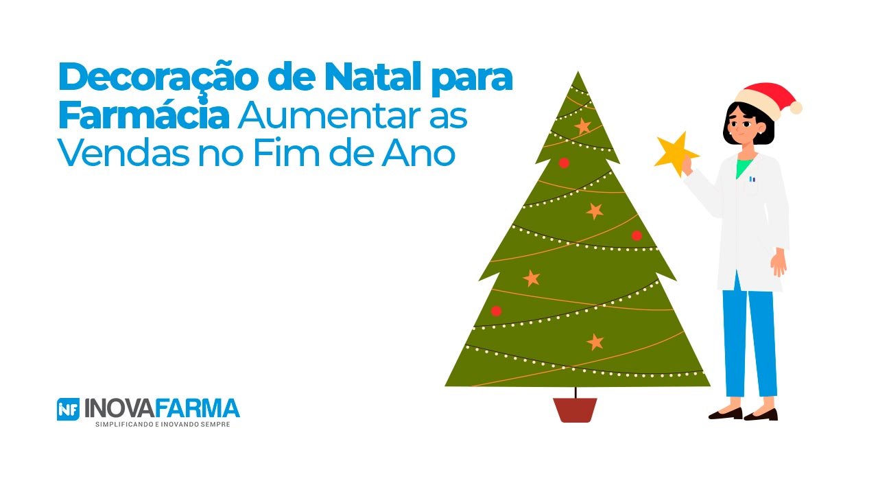 Como fazer a decoração de natal para farmácia aumentar as vendas no fim de ano » Blog InovaFarma Como fazer a decoração de natal para farmácia aumentar as vendas no fim de ano » Blog InovaFarma