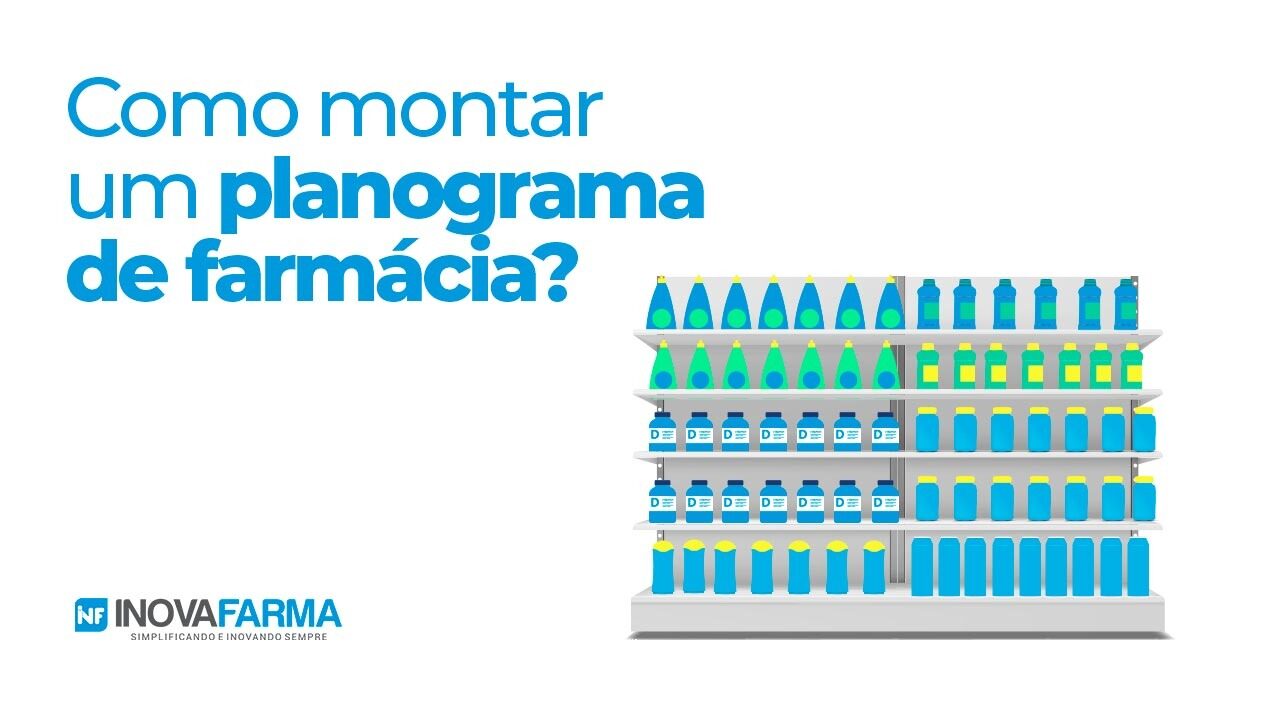 pontos de atenção na hora de montar um planograma de farmácia