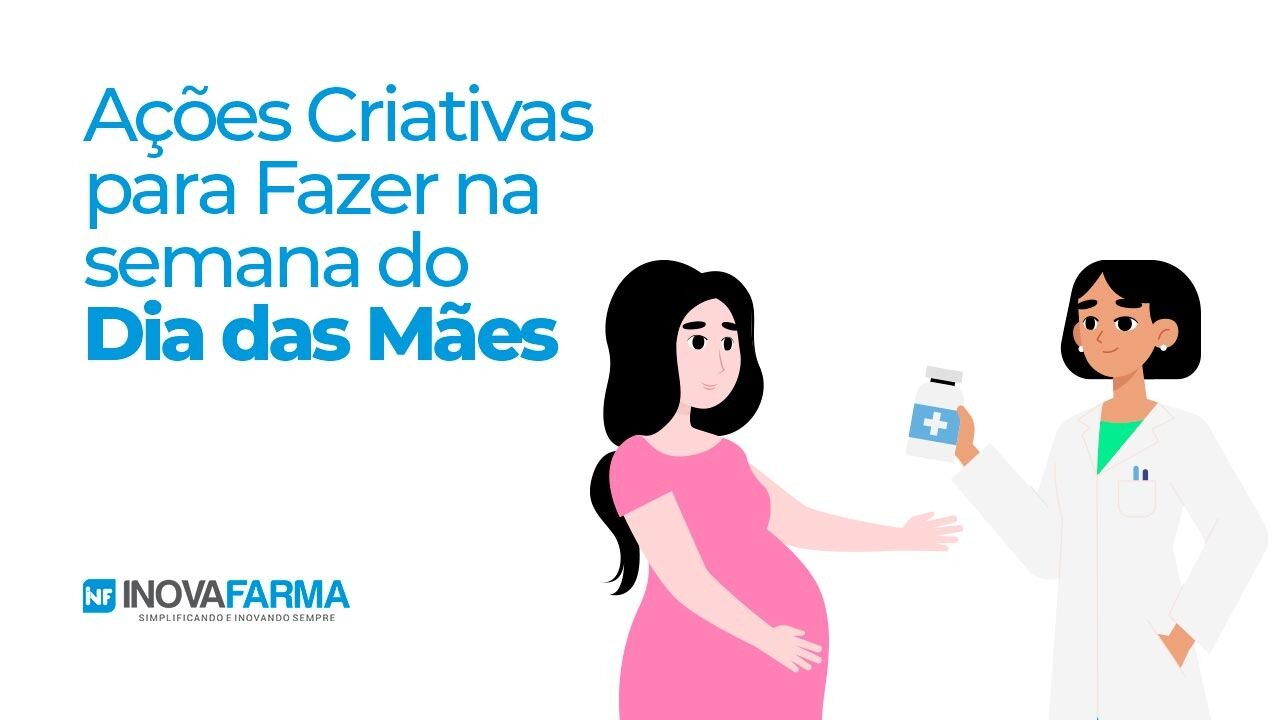 ações criativas para o dia das mães que sua farmácia pode fazer