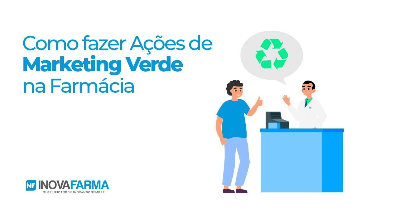 Como atrair clientes para farmácia com ações de marketing verde