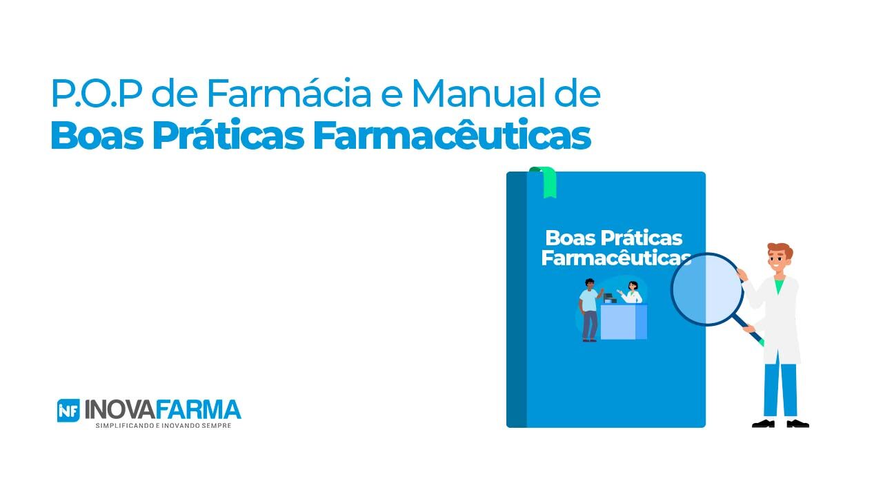 POP de farmácia e Manual de Boas Práticas Farmacêuticas - MBPF