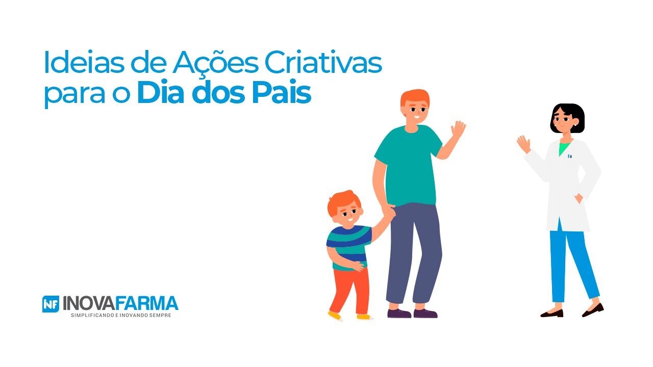 Ideias de Ações Criativas para o Dia dos Pais na Farmácia