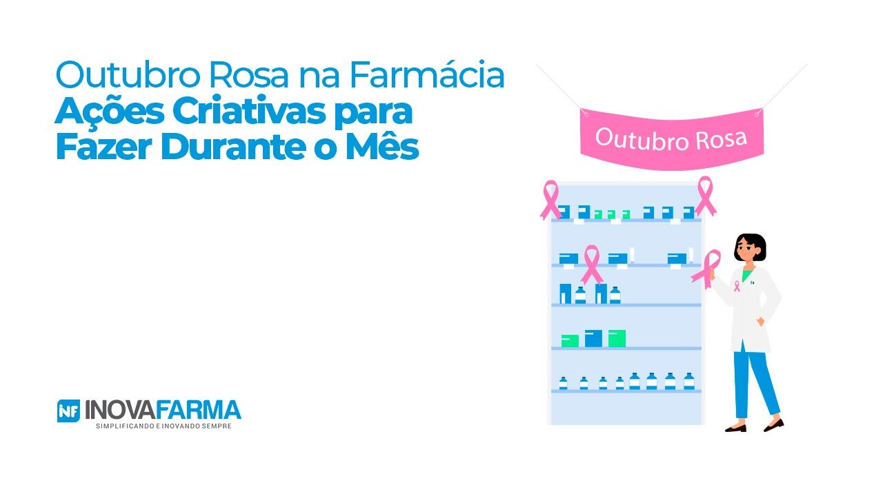 Outubro Rosa na Farmácia - ações criativas para fazer durante o mês