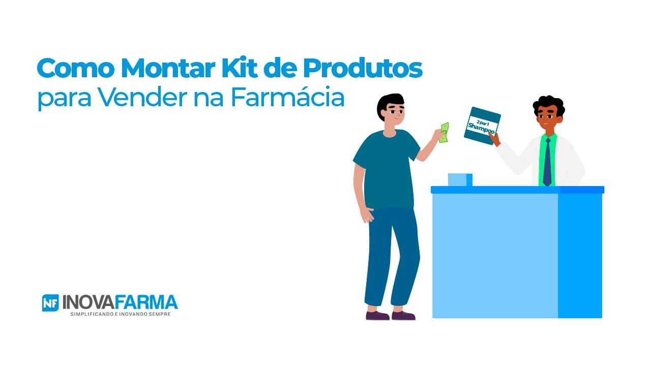 Como montar Kit de Produtos para vender na farmácia