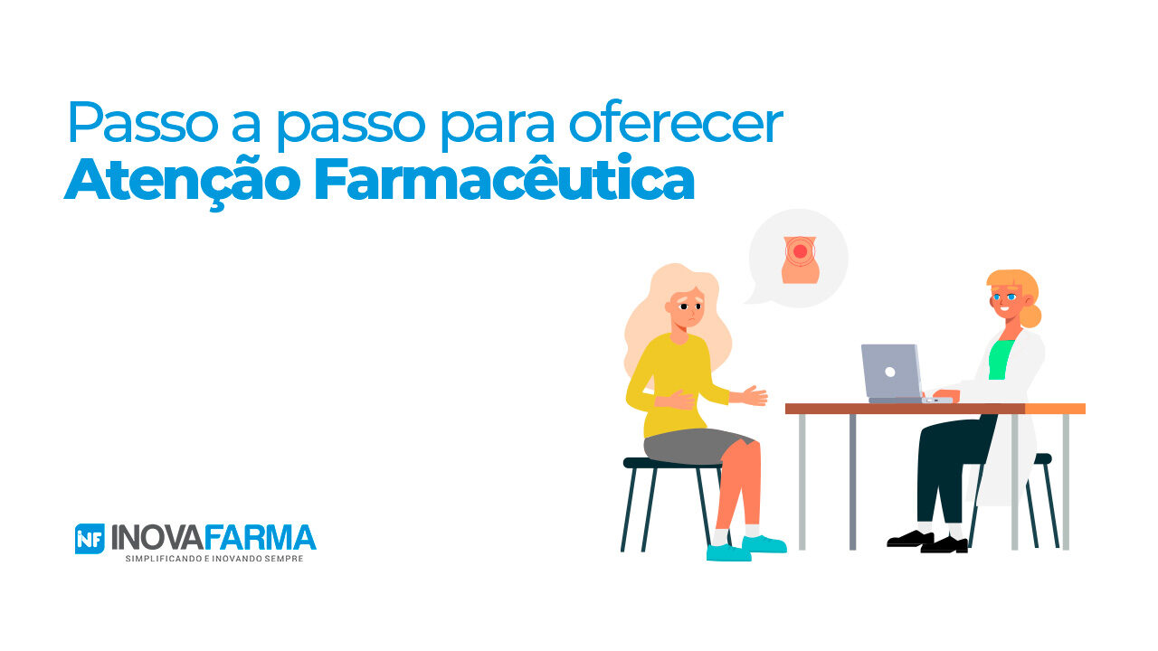 Passo a passo para oferecer Atenção Farmacêutica