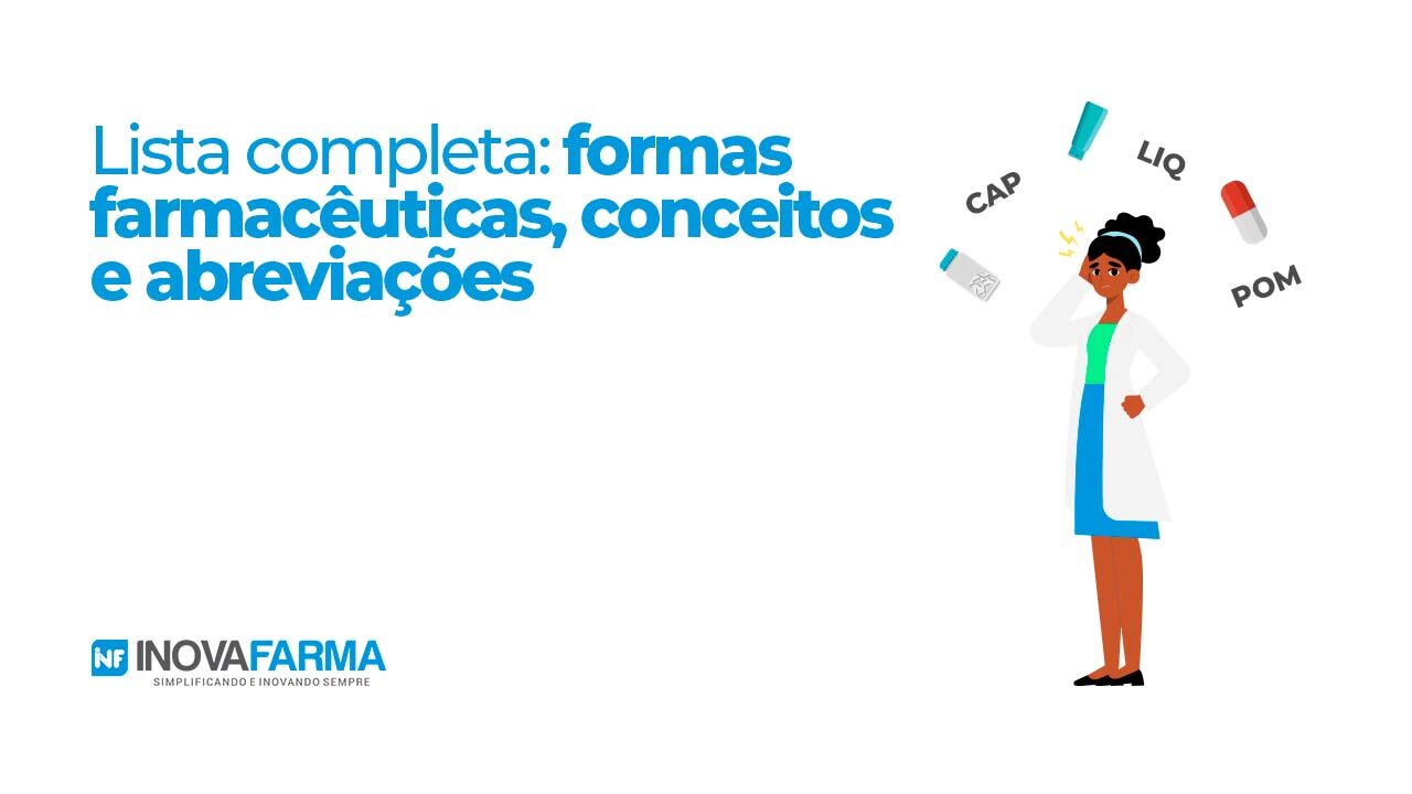 Lista completa com todas as formas farmacêuticas, conceitos e abreviações