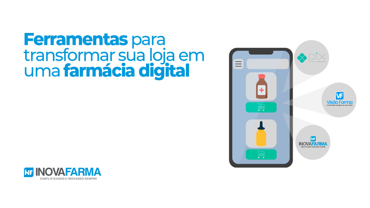 ferramentas para transformar sua loja em uma farmácia digital