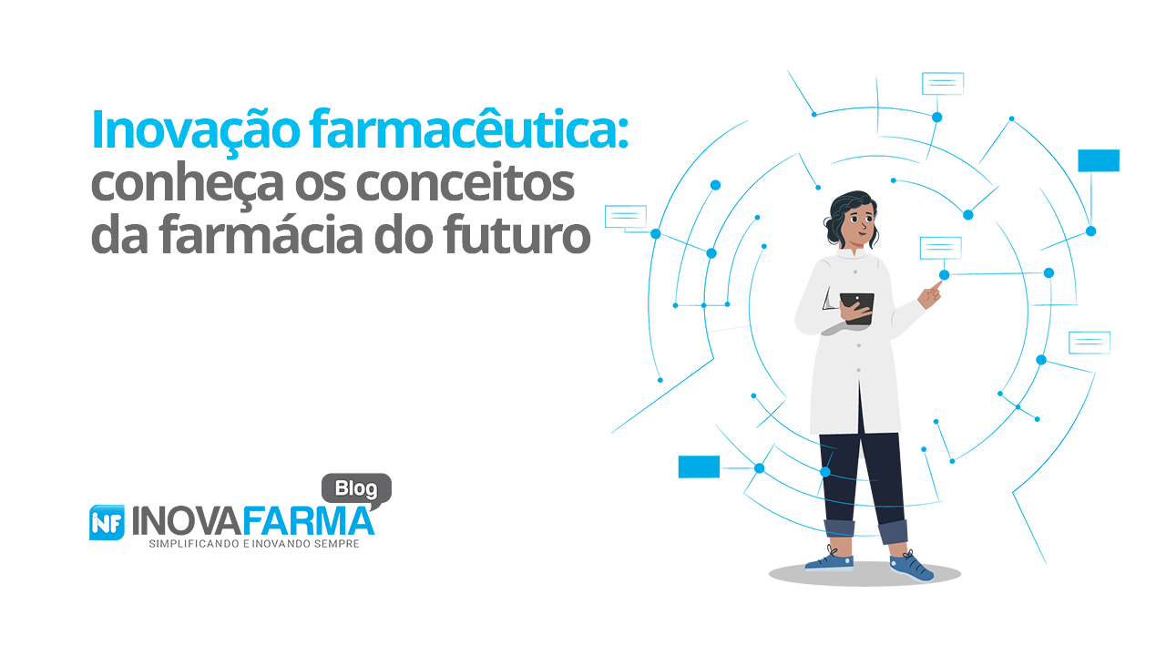 Inovação farmacêutica conheça os conceitos da farmácia do futuro