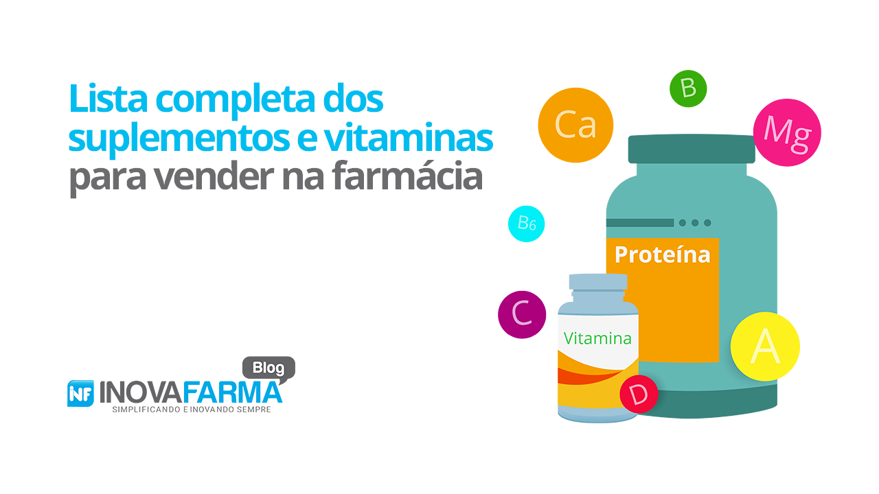 Lista completa dos suplementos e vitaminas para vender na farmácia