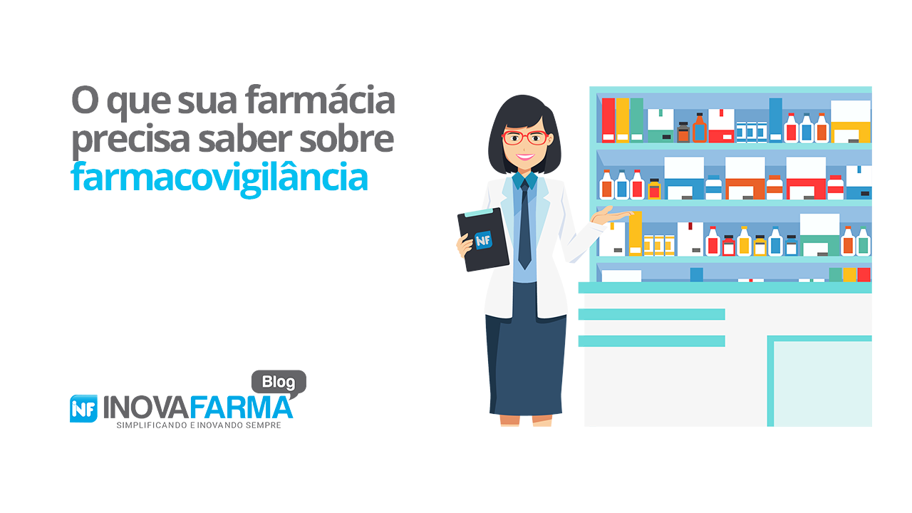 O que sua farmácia precisa saber sobre farmacovigilância