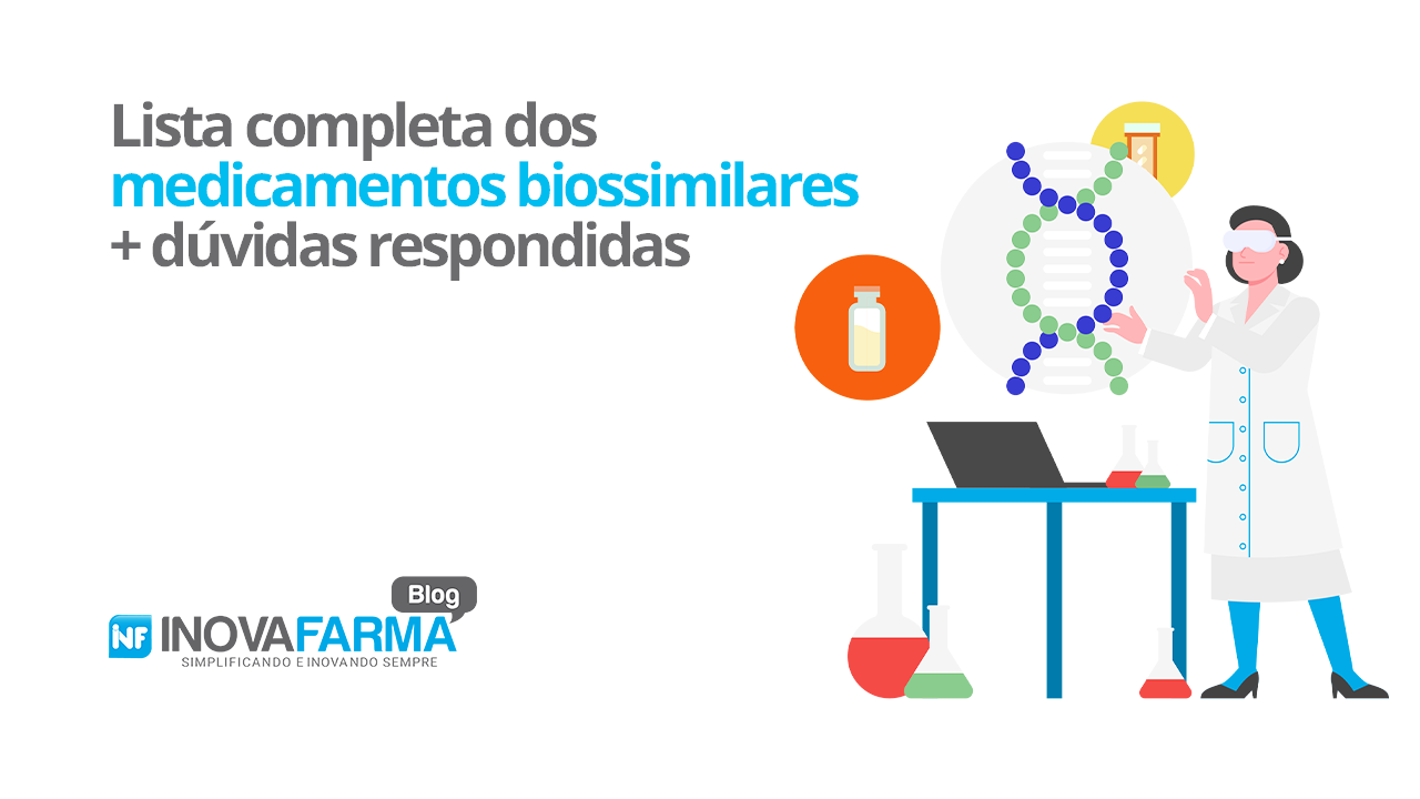 Lista completa dos medicamentos biossimilares + dúvidas respondidas