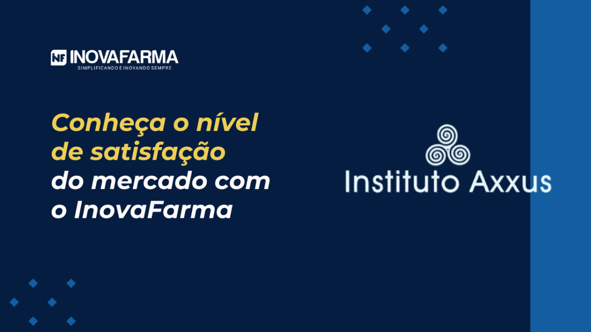 Sistema para Farmácia - Conheça o nível de satisfação do mercado com o InovaFarma