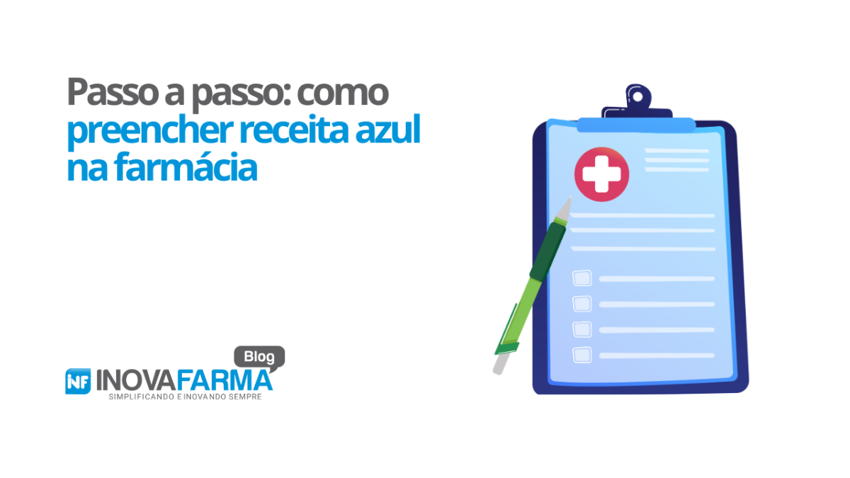 Passo a passo como preencher receita azul na farmácia
