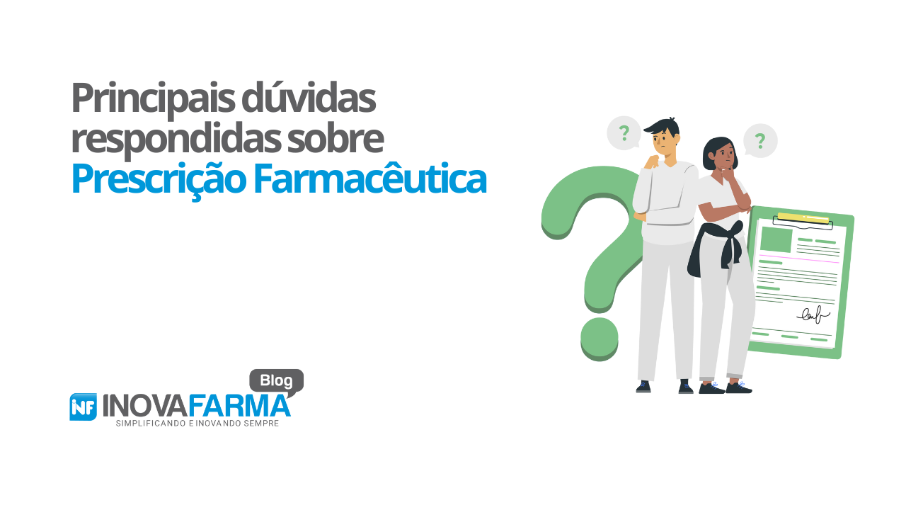 Principais dúvidas respondidas sobre Prescrição Farmacêutica
