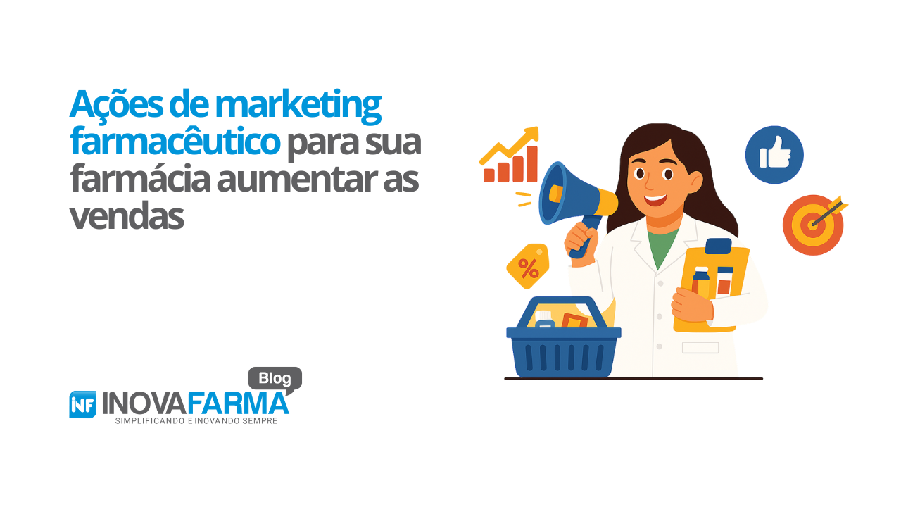 Ações de marketing farmacêutico para sua farmácia aumentar as vendas
