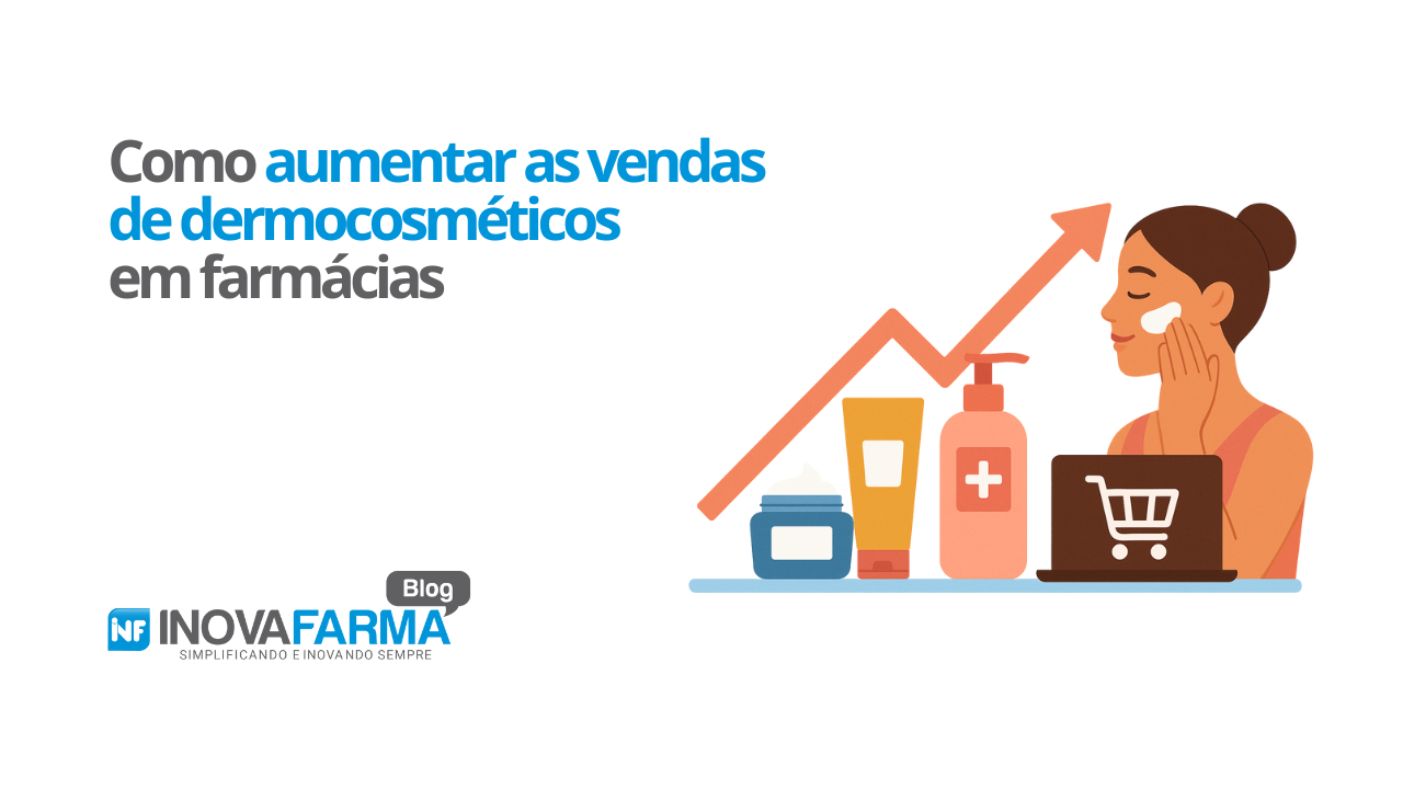Como aumentar as vendas de dermocosméticos em farmácias