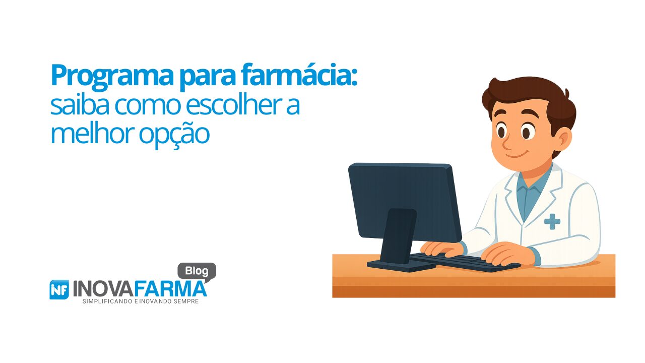 Programa para farmácia saiba como escolher a melhor opção