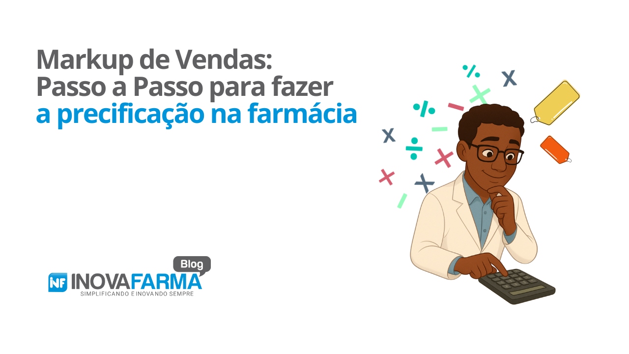Markup de Vendas - Passo a Passo para fazer a precificação de produtos na farmácia