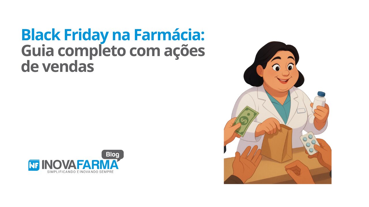 Black Friday na Farmácia Guia completo com ações de vendas