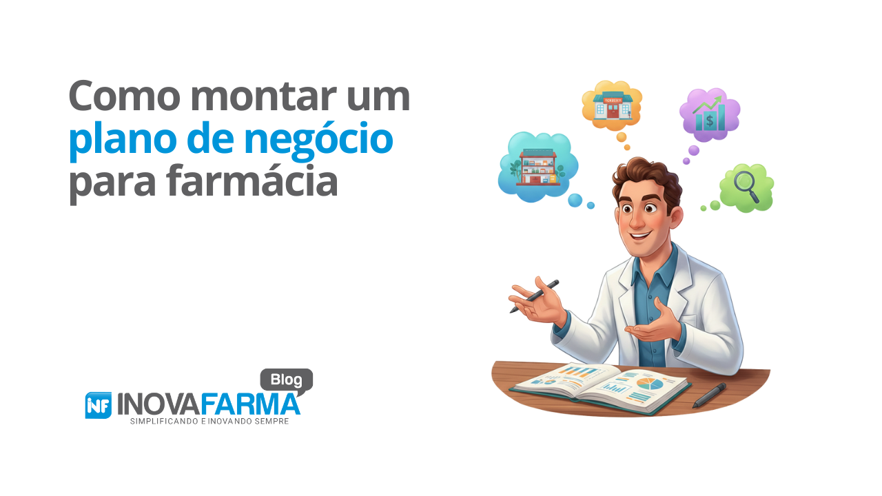 Como montar um plano de negócio para farmácia
