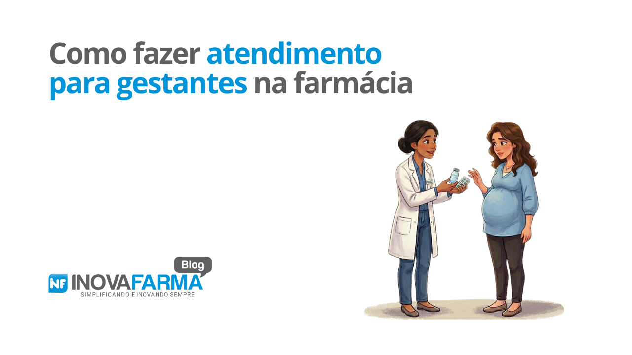 Como fazer atendimento para gestantes na farmácia