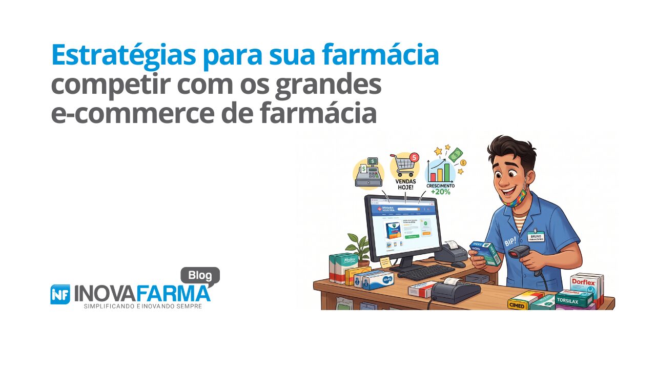 5 estratégias para sua farmácia competir com os grandes e-commerce de farmácia