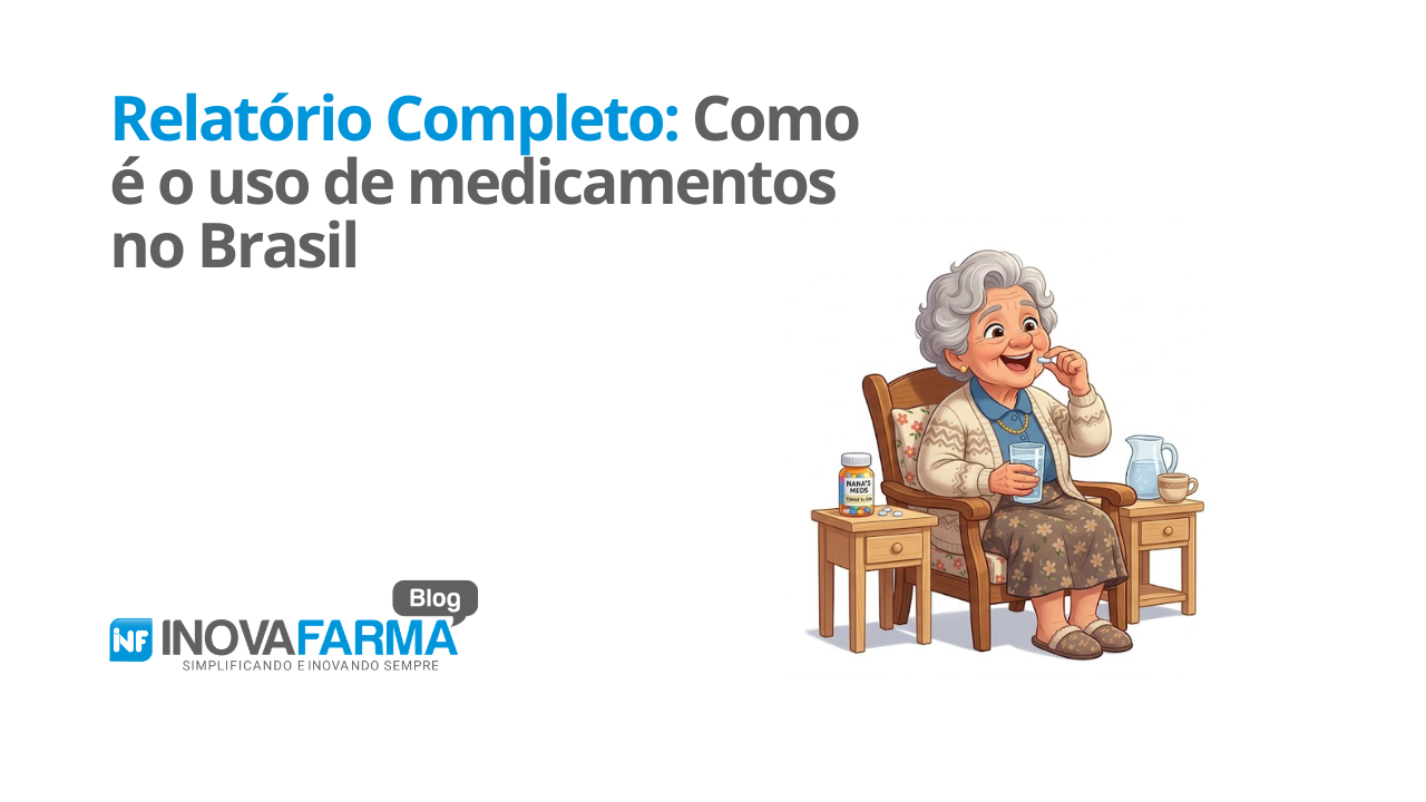 Relatório Completo - como é o uso de medicamentos no Brasil.png