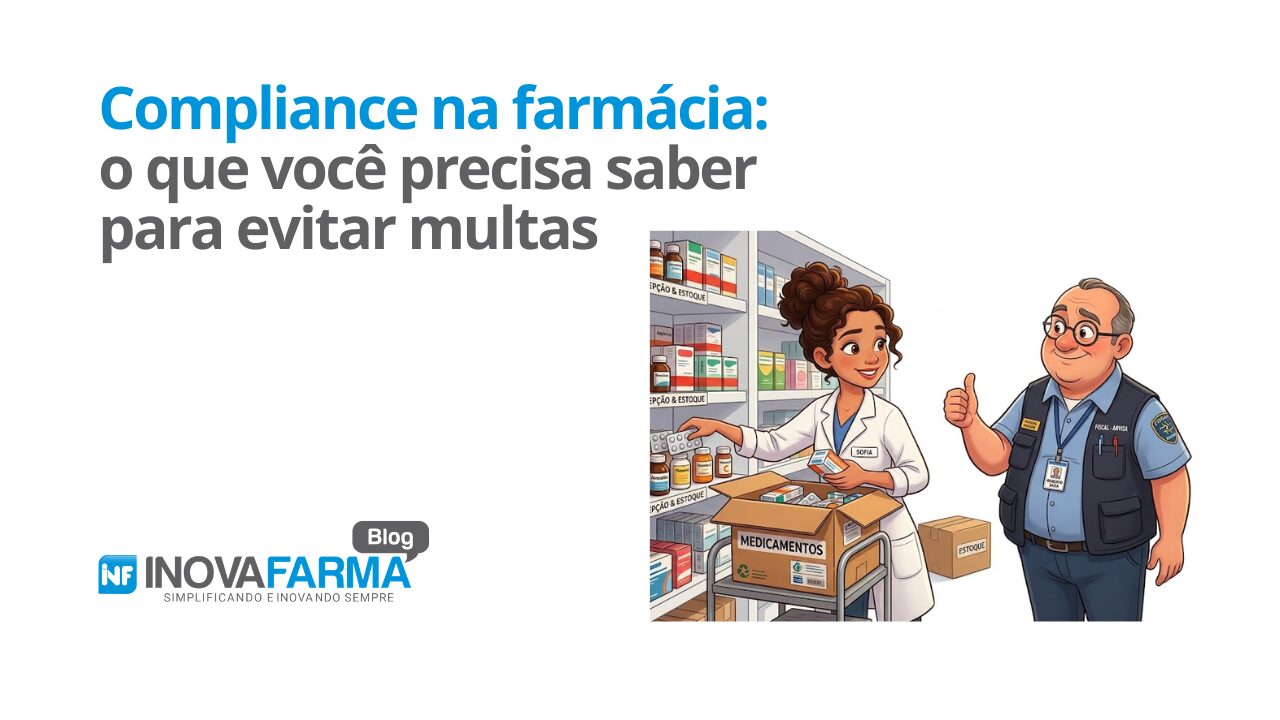 Compliance na farmácia o que você precisa saber para evitar multas